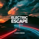 Liam Kwan - Electric Escape ()