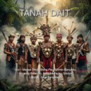 Marsel Binua & Bang Pau & Mimin Banyadu & Ongeng Balangin & Adhy Merayau & Sindon Landak & Junai Pan - Tanah Dait ()