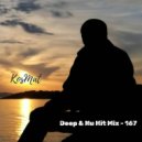 KosMat - Deep & Nu Hit Mix - 167 ()