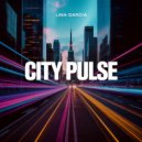 Lina Garcia - City Pulse ()