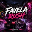 Vyrzek - FAVELA RUSH ()