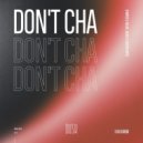 D\'Amico & Valax & JackEL & Queen ARIES - Don\'t Cha ()