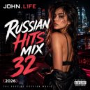 JOHN.L1FE - Russian Hits Mix 32 (2026) (Mix)
