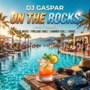 Dj Gaspar - On The Rocks ( Mix 2026 ) (mix 2026)