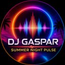 DJ Gaspar - Summer Night Pulse (mix 2026)
